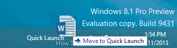 Drag or drop a file, folder or shortcut into Quick Launch Toolbar drag-file-folder-shortcut-quick-launch-toolbar-windows-8