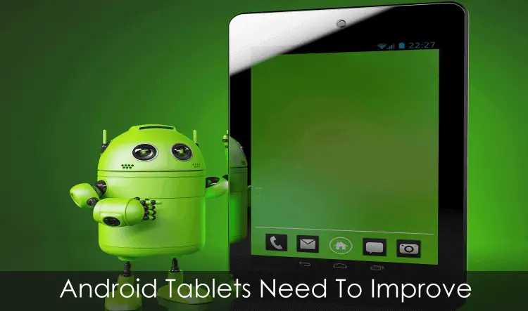 Android-Tablets-Need-Improvement