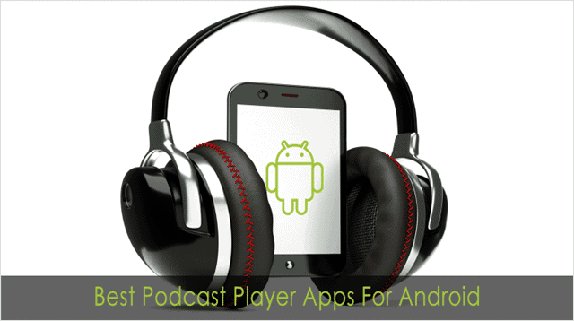 Best-Podcast-Apps-Android