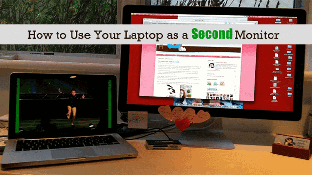 how-to-use-your-laptop-as-a-second-monitor