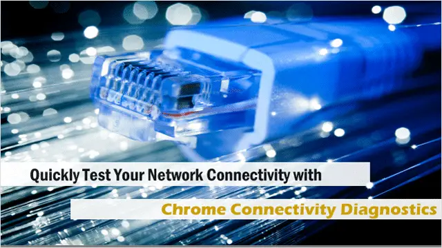 chrome-app-chrome-connectivity-diagnostics-diagnoses-network-issues