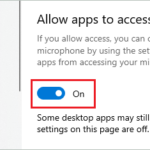 Enable Allow apps to access microphone