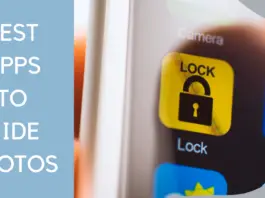 Best Apps To Hide Photos And Protect Your Privacy