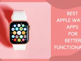 Best Apple Watch Apps For Better Functionality