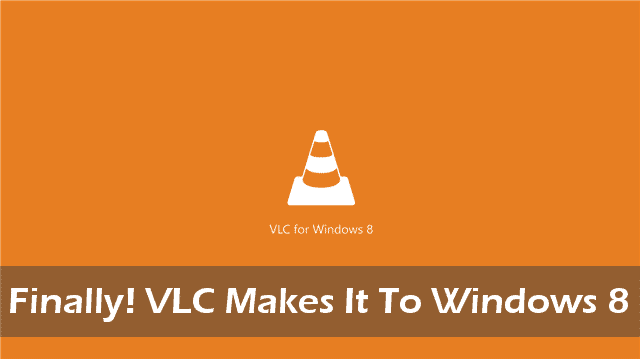 vlc movie player for windows 8
