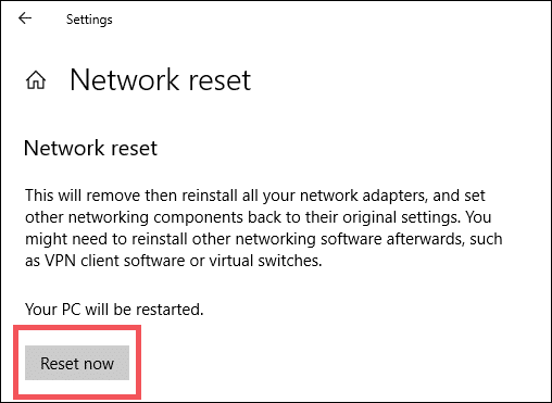 Reset now when connected to wifi but no internet windows 10