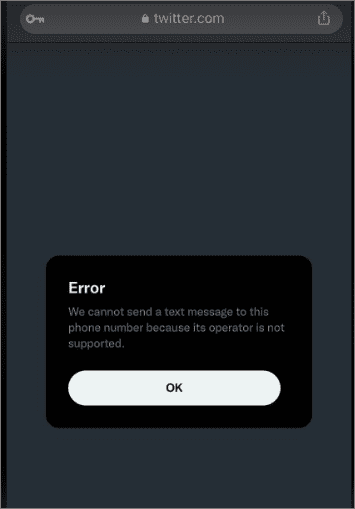 Twitter Error - We Cannot Send A Text Message To This Phone Number Because Its Operator Is Not Supported