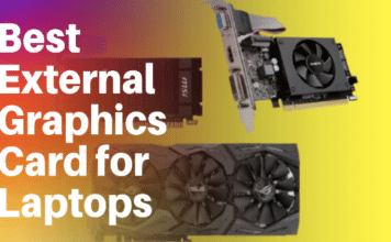 Best External Graphics Card for Laptops To Improve Overall Gaming Performance Best External Graphics Card for Laptops