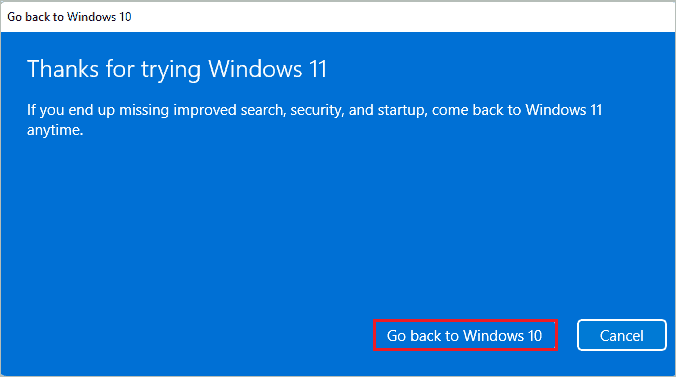 Click on Go back to Windows 10