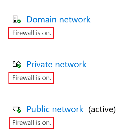 Firewall is on for the public, private, and domain network