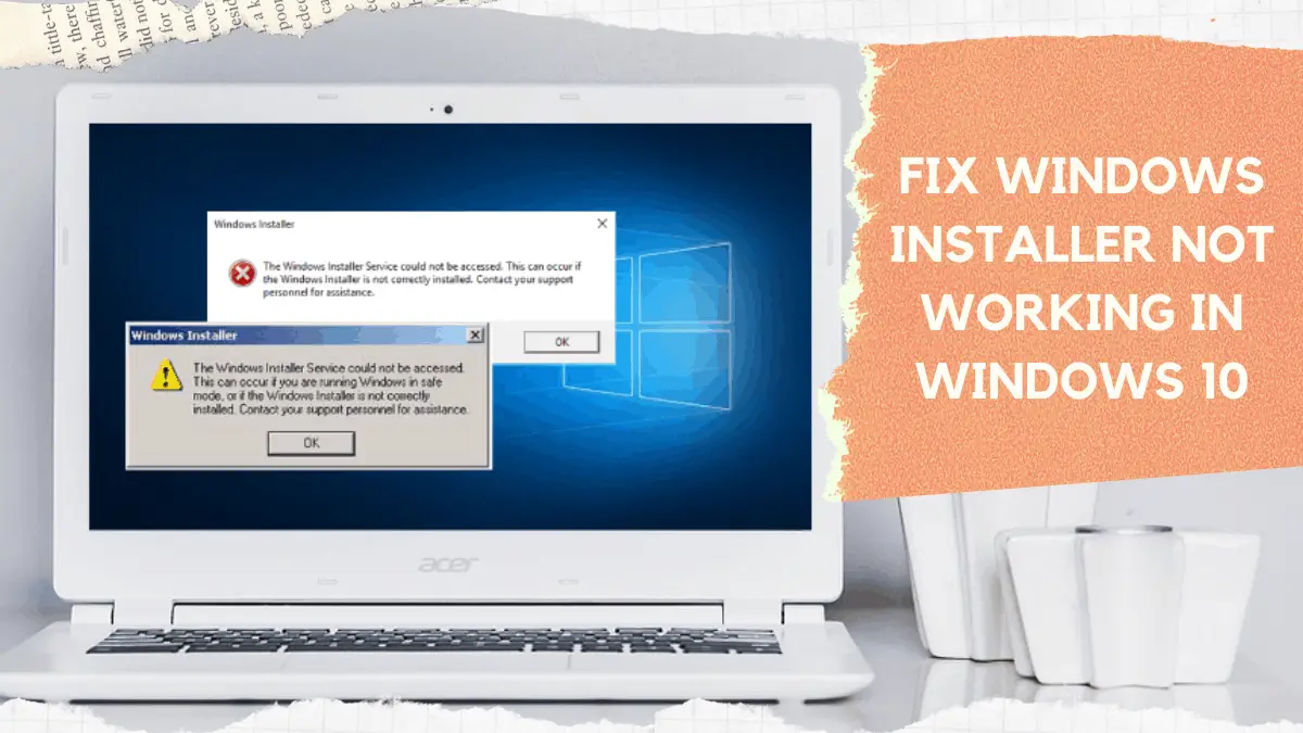 How To Fix Windows Installer Not Working In Windows 10