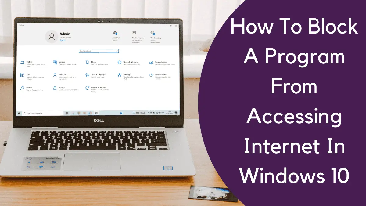 How To Block A Program From Accessing The In Windows 10
