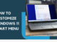 How to Customize Windows 11 Start Menu How to Customize Windows 11 Start Menu
