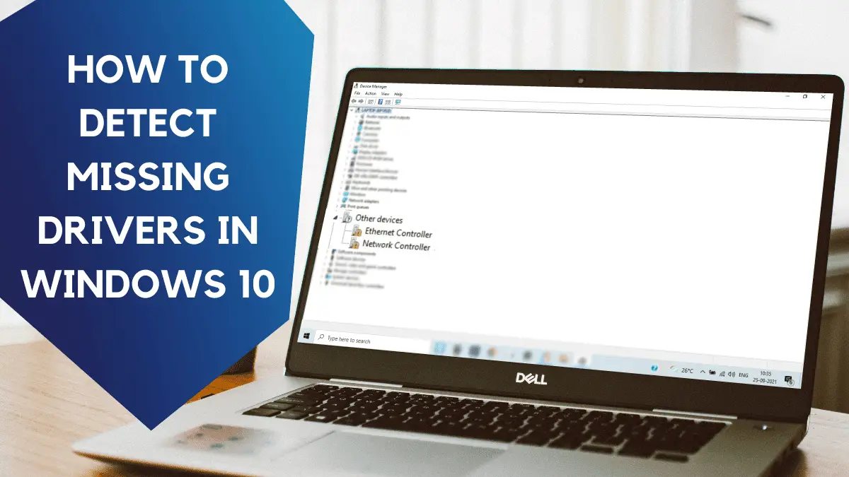 how to find missing drivers in windows 10