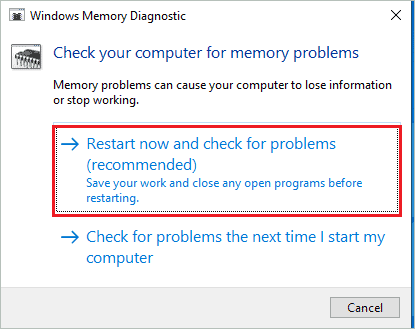 Select ‘Restart now and check for problems’