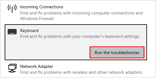 Run the keyboard troubleshooter