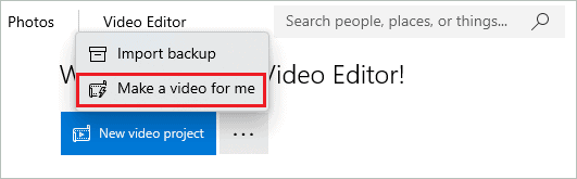 Click on Make a video for me