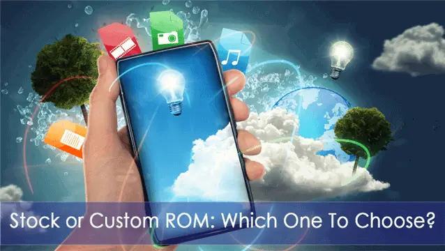 Stock-vs-custom-rom-android