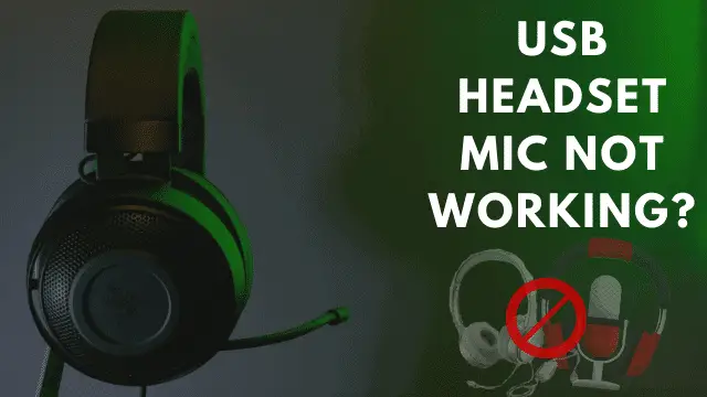 Usb Headset Mic Not Working Here Are All Possible Fixes