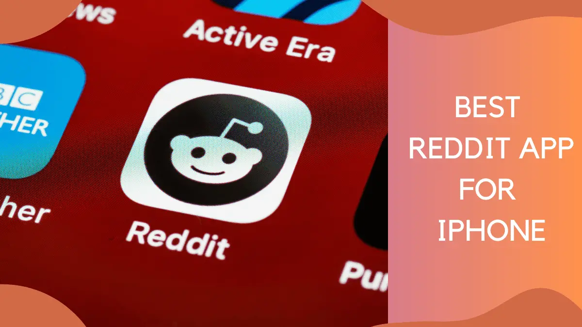 10 Best Reddit App For iPhone