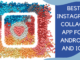 15 Best Instagram Collage App For Android And iOS Users Best Instagram Collage App For Android And iOS