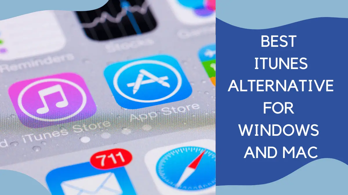 20 Best iTunes Alternative For Windows And Mac