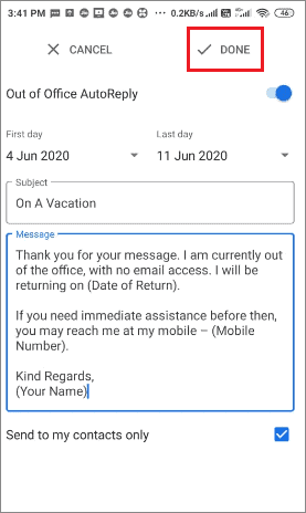 gmail vacation responder Click on Done after making the changes