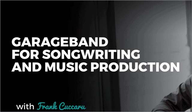 garageband tutorial for songwriting and music production