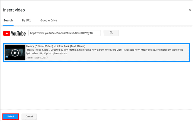 Paste the video URL and click on Select to insert the video