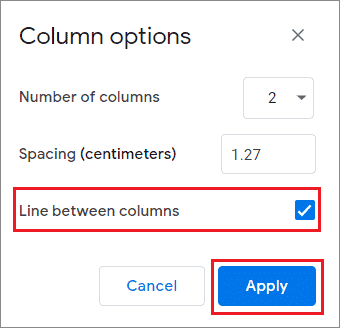 Check the Line between columns option and click on Apply