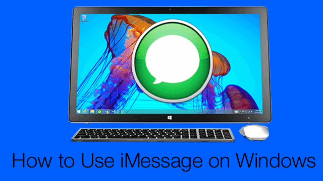 How To Use Imessage On A Windows Pc