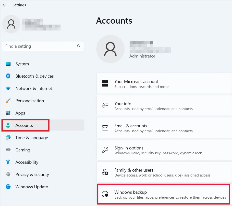 Go to Settings > Accounts > Windows backup