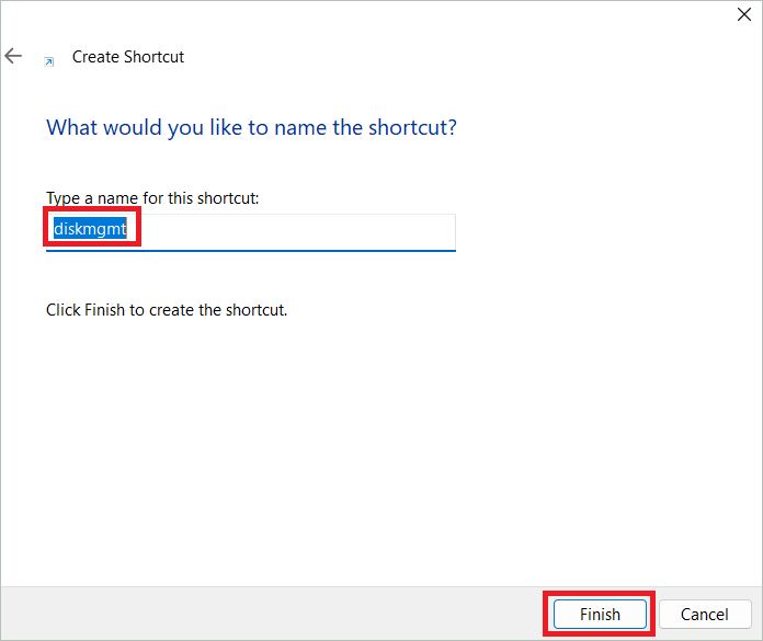Name the shortcut and click Finish to Open Disk Management On Windows 11