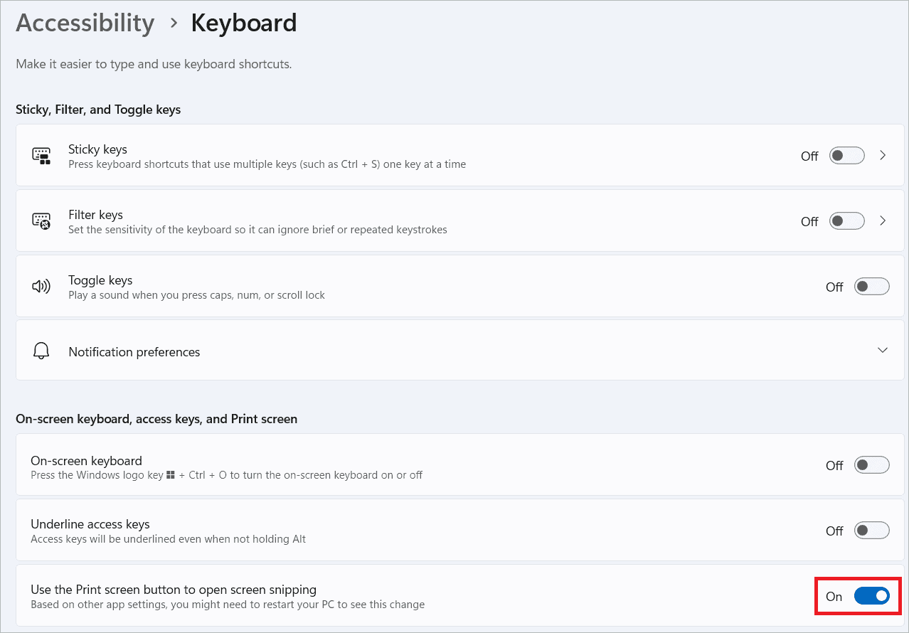 Toggle on Use the Print screen button to open screen snipping