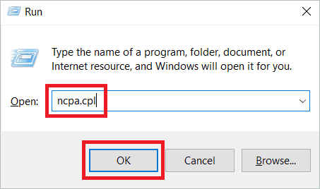 Type ncpa.cpl and click OK
