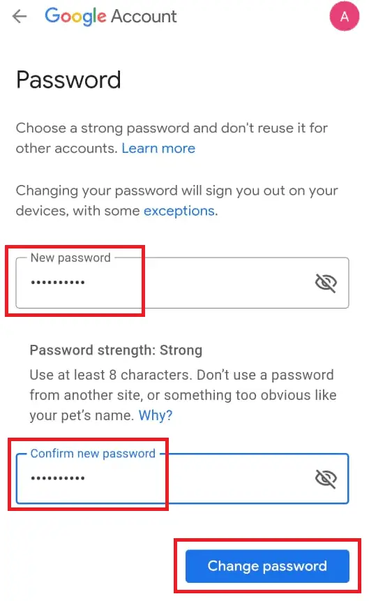 Enter the password and click Change to  change gmail password