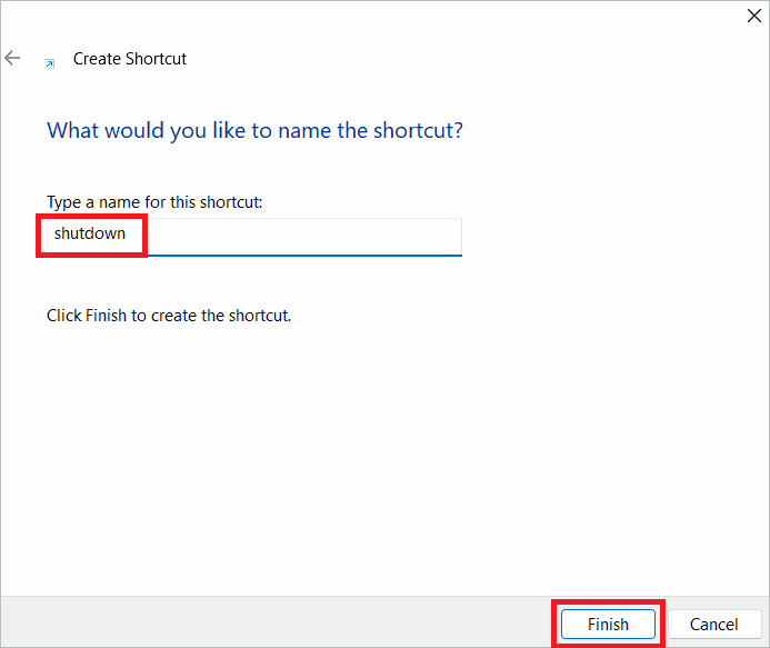 Name the shortcut and click Finish