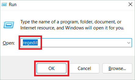 Type regedit and click OK