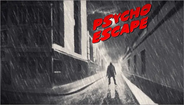psycho escape