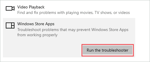 Run the Windows Store Apps troubleshooter