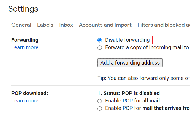 Select Disable forwarding if not receiving emails