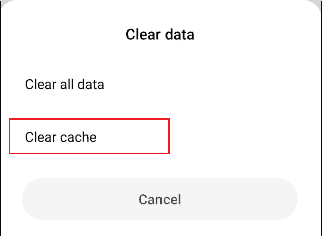  Select Clear cache