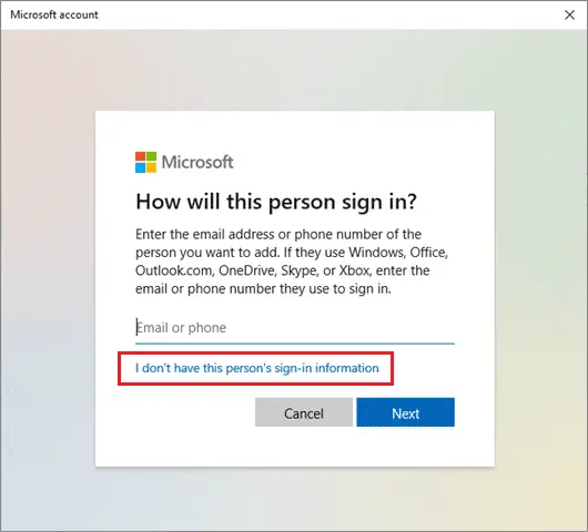 Click on I don’t have this person’s sign-in information