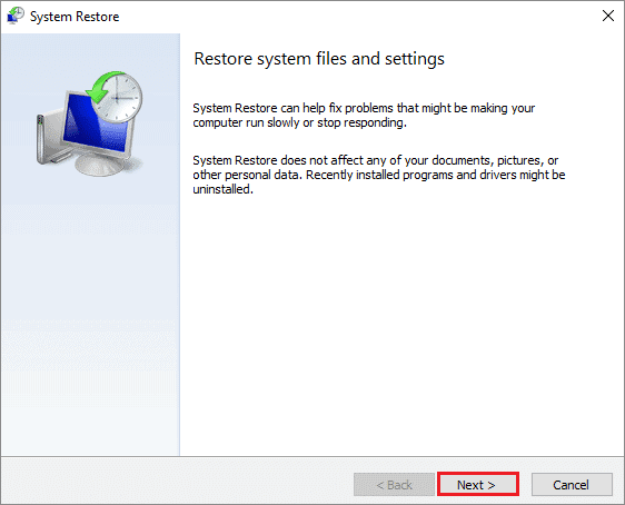 Open the System Restore window and click on Next to begin the restore process